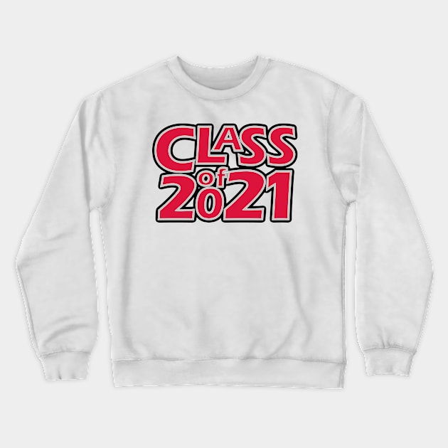 Grad Class of 2021 Crewneck Sweatshirt by gkillerb